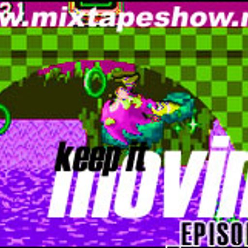 MIXTAPE 119 - KEEP IT MOVING