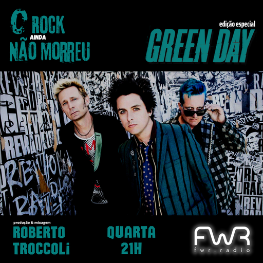O Rock Ainda Não Morreu 065 - Green Day - 28.12.2022