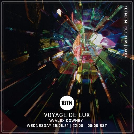 Voyage de Lux with Alex Downey - 25.08.2021