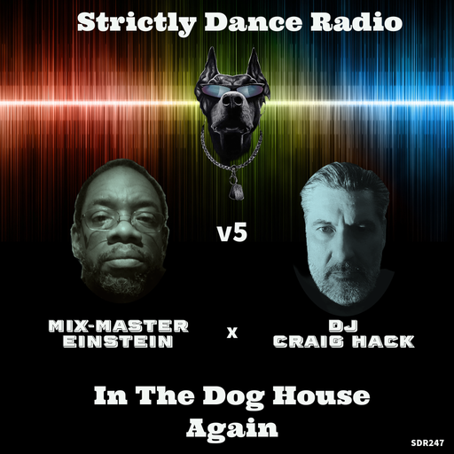 SDR247: MME x DJCH v5 - In The Dog House Again
