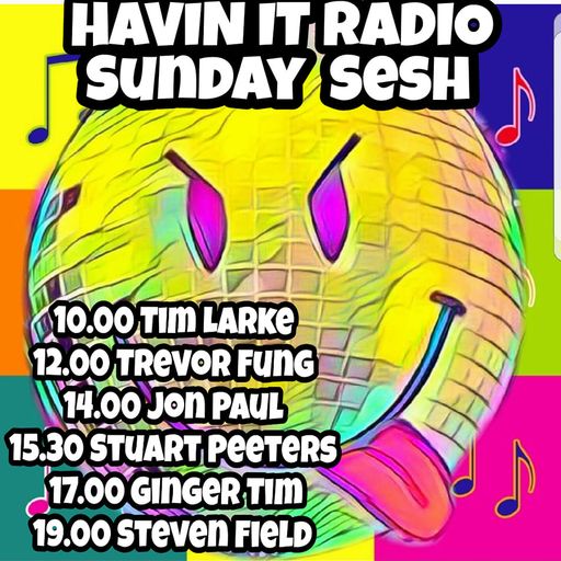 Jon-Paul - Havin it Radio - The Sunday Sesh - Balearic Mix - 03.07.23