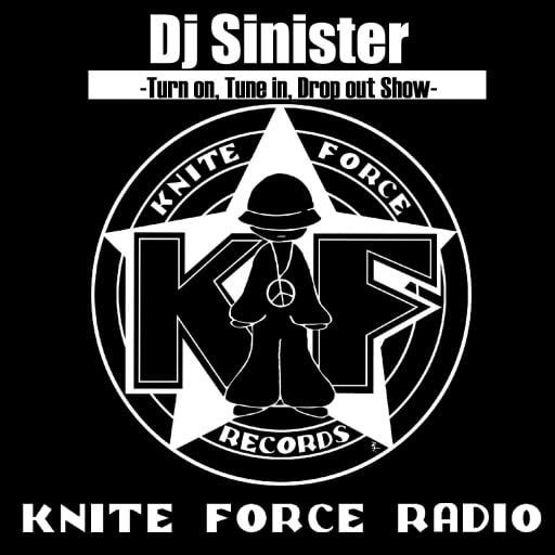 Dj-Sinister - Turn on, Tune in, Drop out Show - Live Mix for Knite Force Radio - 22-06-2019