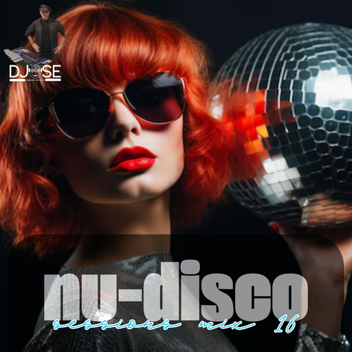 NU Disco Sessions Mix 16