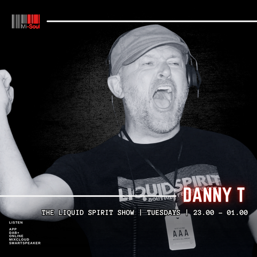 Danny T / Liquid Spirit / Mi-Soul Radio /  Sat 11am - 1pm / 18-11-2023