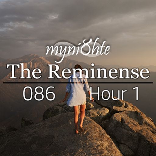 The Reminense 086 - Hour 1