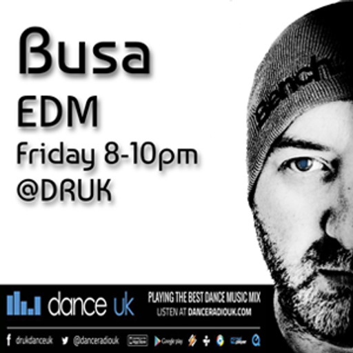 DJ Busa - Friday Night EDM - Dance UK - 08-07-2022