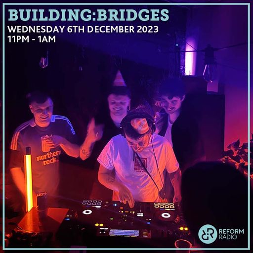 Building:Bridges 6th December 2023