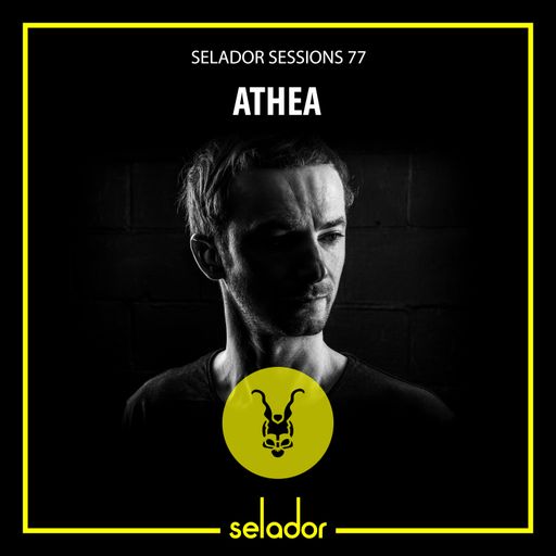 Selador Sessions 77 | Athea