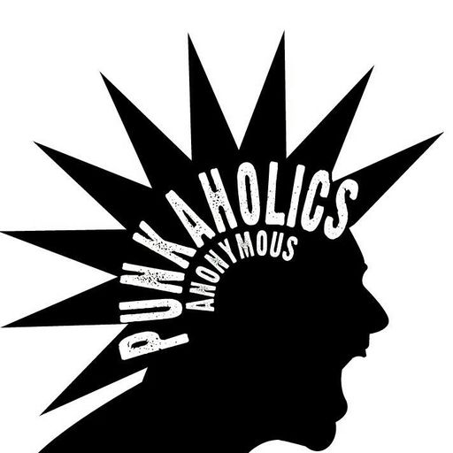 Punkaholics Anonymous Session Twenty Five