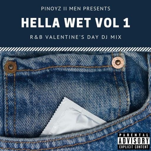 Pinoyz II Men - Hella Wet v1