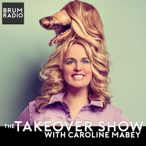 The Takeover Show with Caroline Mabey (11/09/2021)