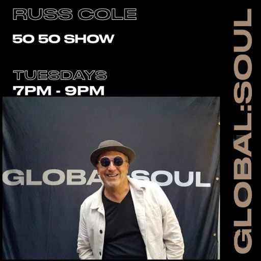 5ifty 5ifty Show #brandnew Playcast 364 with Russ Cole on Global Soul #thanksforlistening #extra