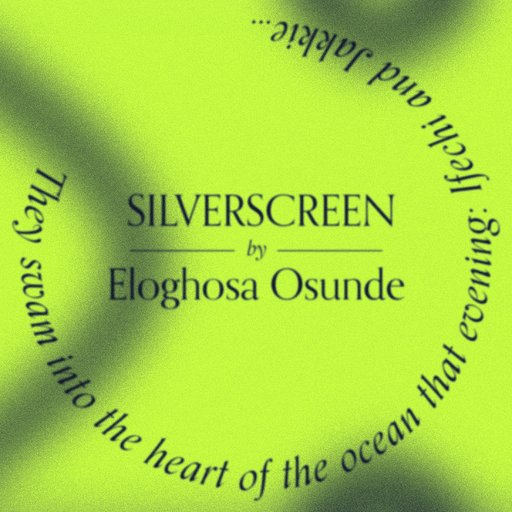 Jupiter Presents: SILVERSCREEN by Eloghosa Osunde w/ Liv.e - 25th March 2026