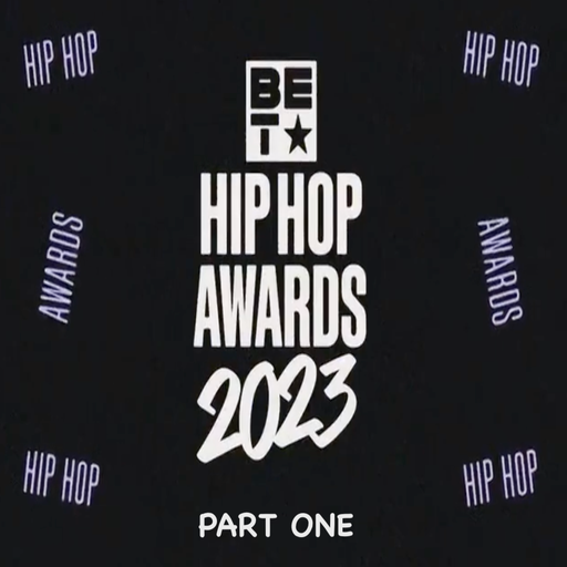 The 2023 BET Hip Hop Awards Soundtrack (According 2 Madd Dawg) - Part 1