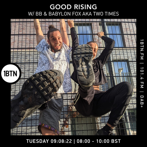 Good Rising with Two Times - 09.08.2022