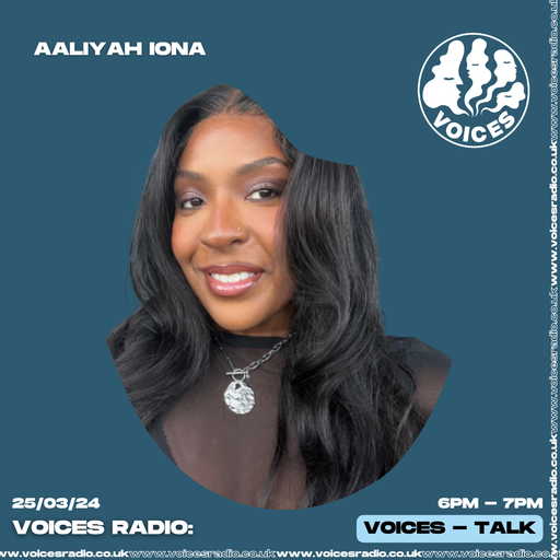 Aaliyah Iona - 25/03/24 - Voices Radio