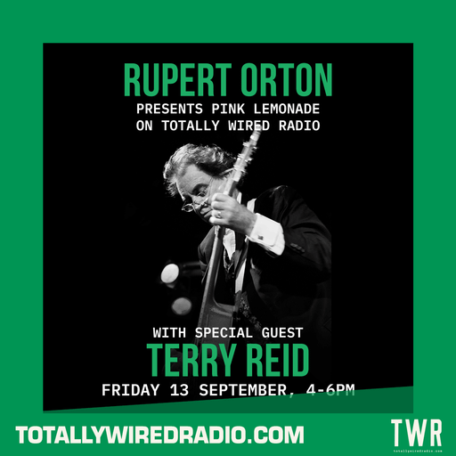 Pink Lemonade ~ Rupert Orton w/ Terry Reid ~ 13.09.24