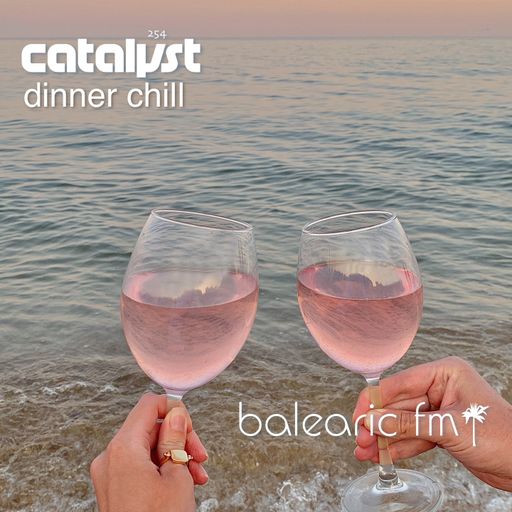 dinner chill (catalyst, 254)