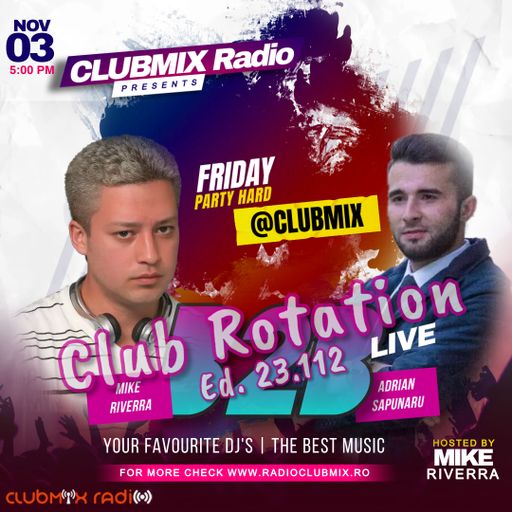 Mike Riverra B2B Adrian Sapunaru - Club Rotation Live 23.112
