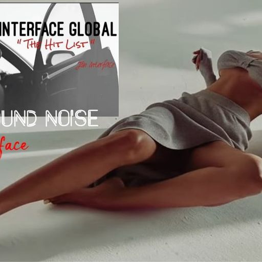 BACKROUND NOISE INTERFACE GLOBAL MUSIC FT JON INTERFACE