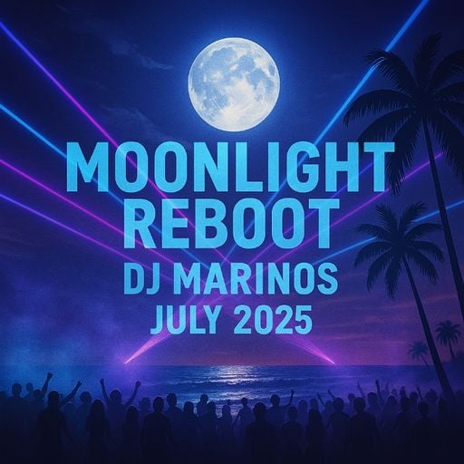 MOONLIGHT REBOOT – DJ MARINOS (JULY 2025)