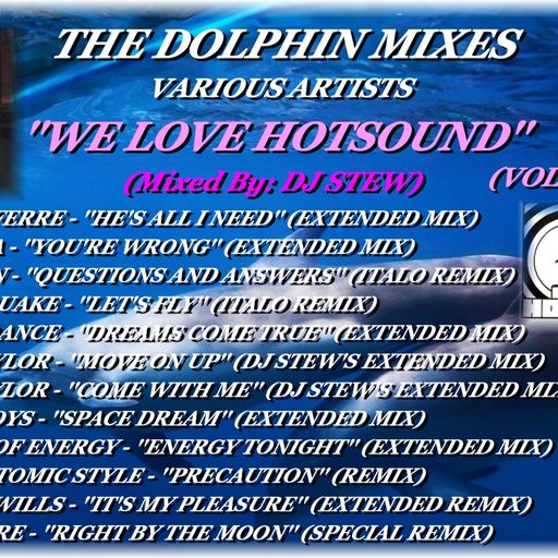 THE DOLPHIN MIXES - VARIOUS ARTISTS - ''WE LOVE HOTSOUND'' (VOLUME 3)