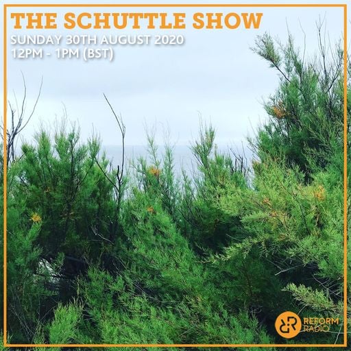 The Schuttle Show 30th August 2020