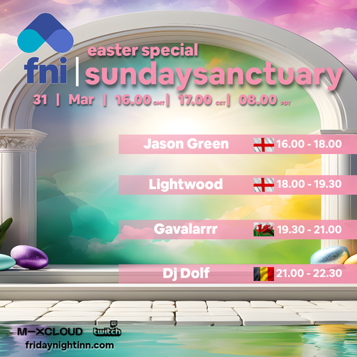fni Presents : sundaysanctuary EASTER SPECIAL ( 31st March 2024 )