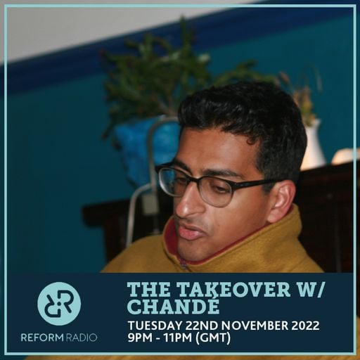 The Takeover w/ Chandé 22nd November 2022