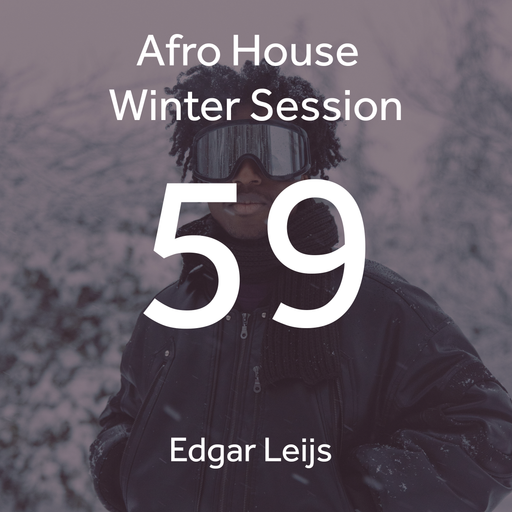 Afro House Winter Session | 59