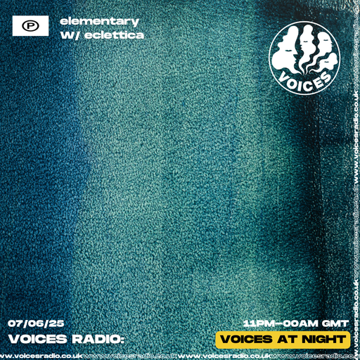 elementary w/ eclettica - 07/06/25 - [Voices Radio]