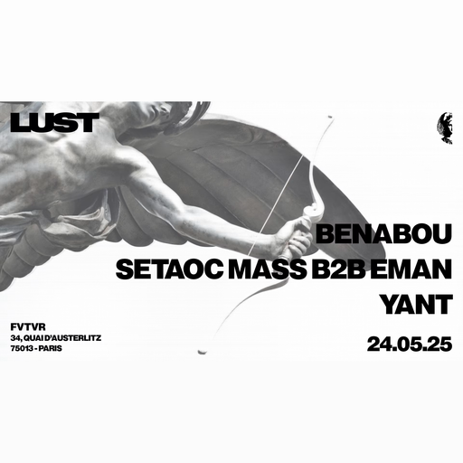 Setaoc Mass B2B Eman at "Lust - Chapter X" @ FVTVR (Paris - France) - 24 May 2025