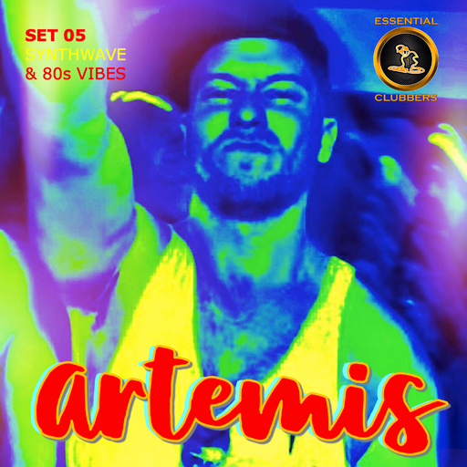 Artemis Set 06 - Essential Clubbers Channel 1 - Synthwave & 80s Vibes