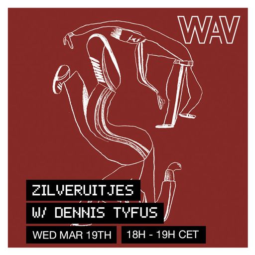 Zilveruitjes w/ Dennis Tyfus: Grazz Special at WAV | 19-03-25
