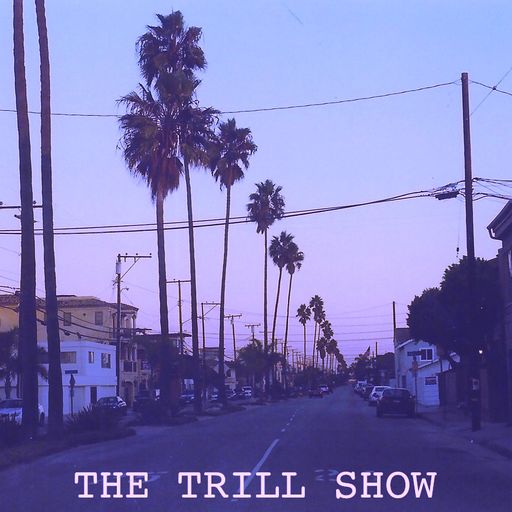 The Trill Show 11 - 06/12/2012