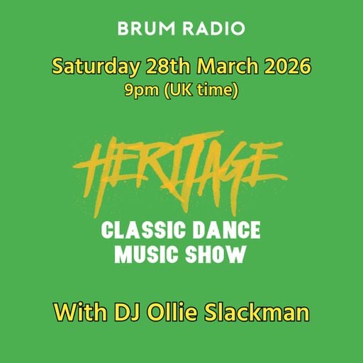 Heritage Classic Dance Music Show With Ollie Slackman (28/03/2026)