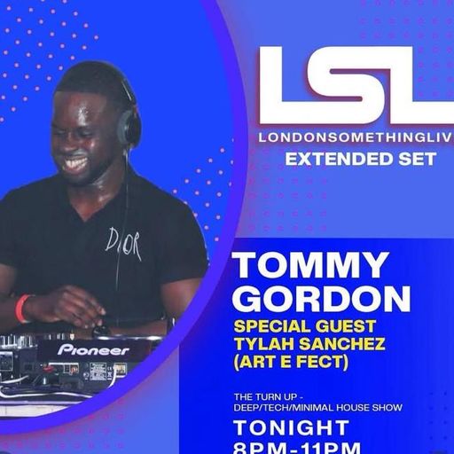 TOMMY GORDON 18-10-24 SPECIAL  GUEST TYLAH SANCHEZ (ART E FECT)