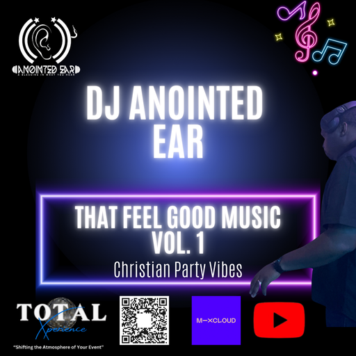 DJ Anointed Ear, "That Feel Good Music Vol. 1"