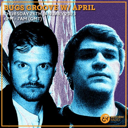 Bugs Groove w/ April 26th January 2023