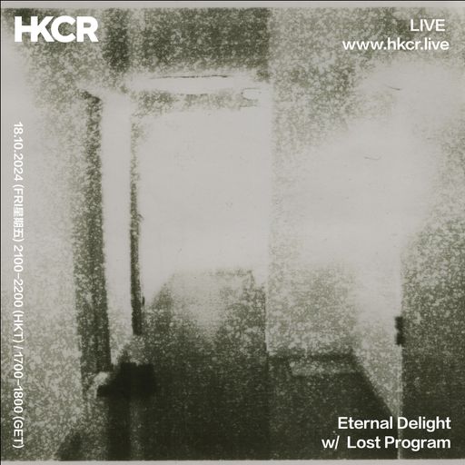 Eternal Delight w/ Lost Program - 18/10/2024