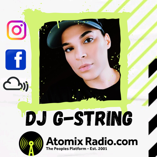 DJ G-String - 29/6/23 - Atomix Radio