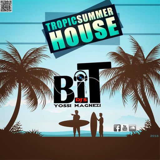 Tropical house 2016 Yossi Magnezi