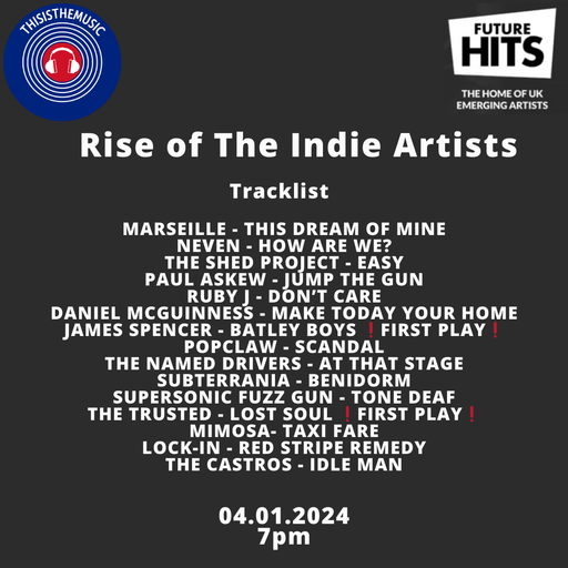 RISE OF THE INDIE ARTISTS 04.01.24