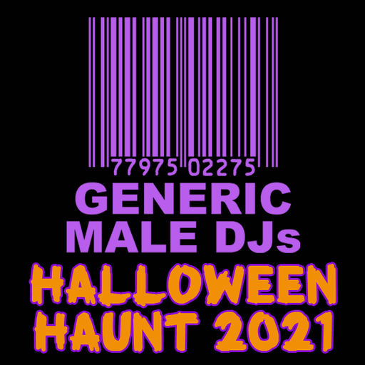 Halloween Haunt 2021 - Generic Male DJs