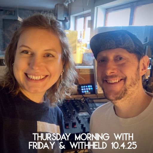 Little Friday Morning Show Thursday 10.4.25 w/ Withheld 10.04.2025
