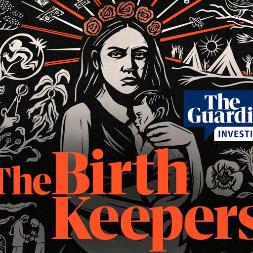 The Birth Keepers: I choose this – episode one