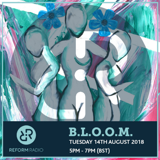 B.L.O.O.M. 14th August 2018