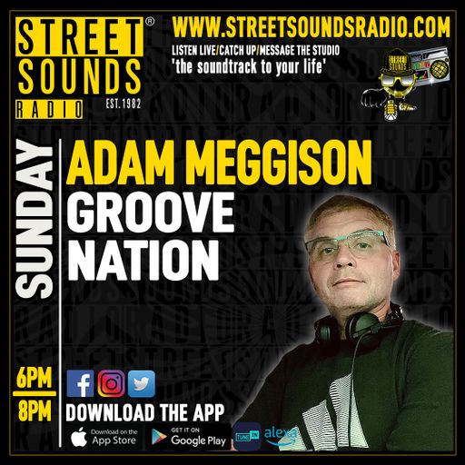 Groove Nation With Adam Meggison on Street Sounds Radio 1800-2000 07/09/2025