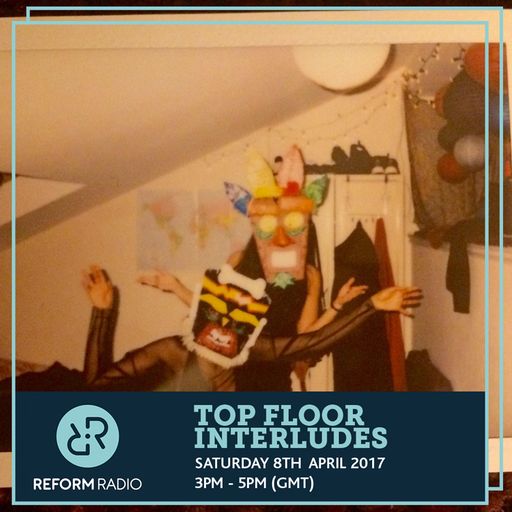 Top Floor Interludes w/ Chantz & Lish 8th April 2017
