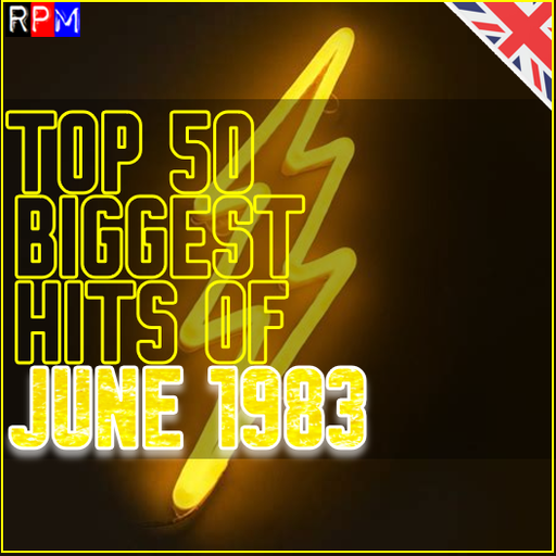 TOP 50 BIGGEST HITS OF JUNE 1983 *SELECT EARLY ACCESS*